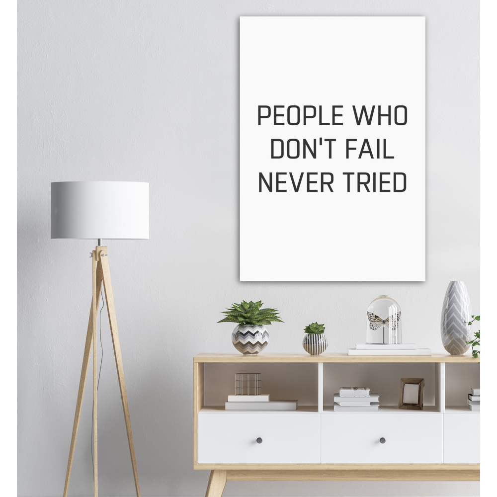 31_ Affiche People who don't fail never tried
