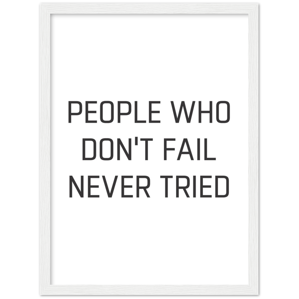 12_ Affiche People who don't fail never tried