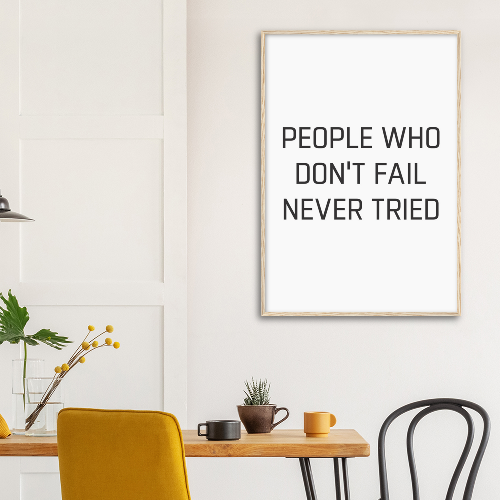 13_ Affiche People who don't fail never tried