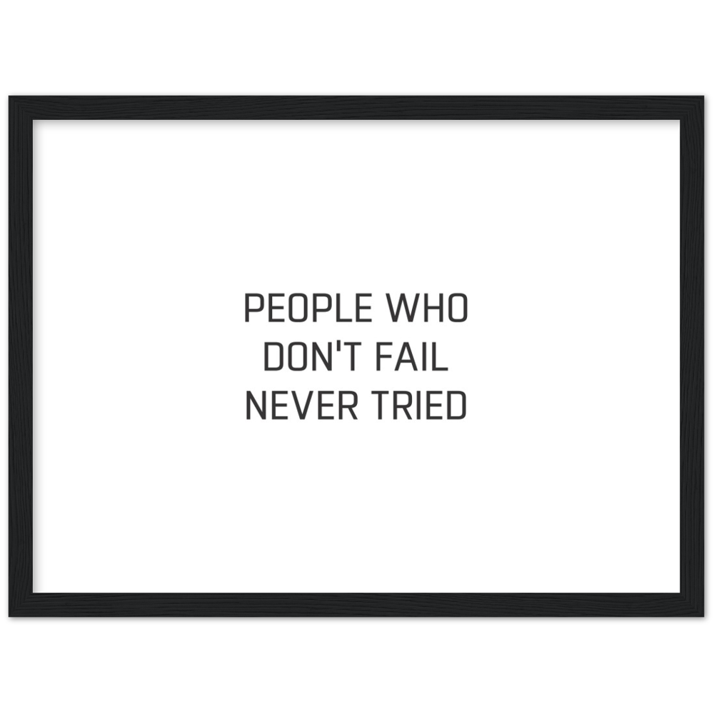 14_ Affiche People who don't fail never tried