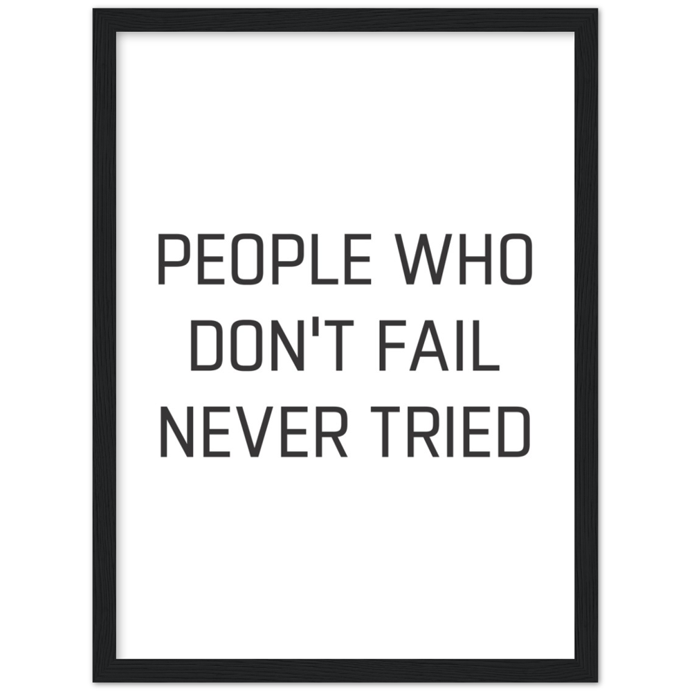 15_ Affiche People who don't fail never tried