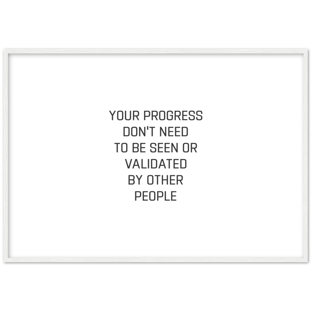 15_ Affiche Your progress don't need to be seen