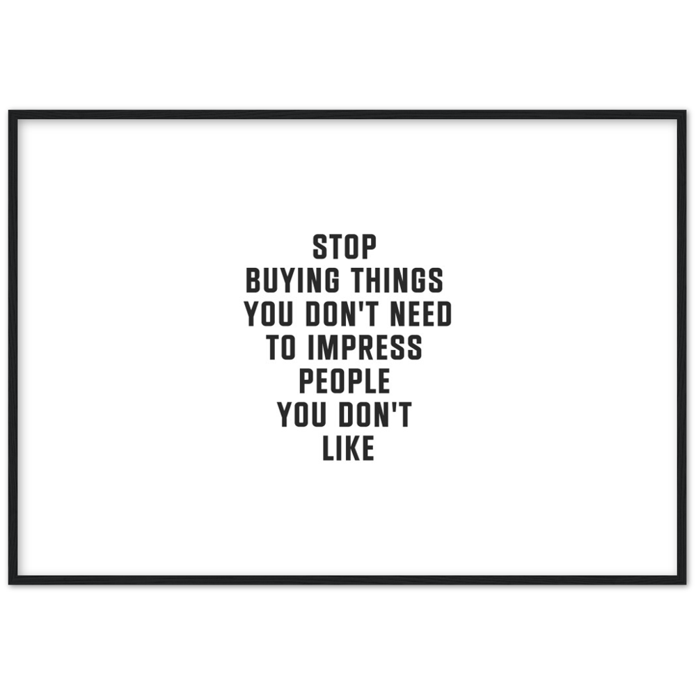 16_ Affiche Stop buying things