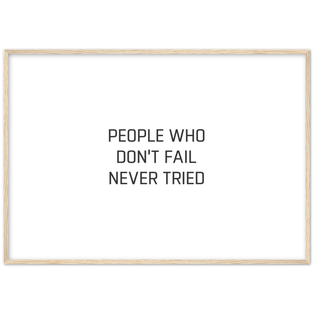 17_ Affiche People who don't fail never tried