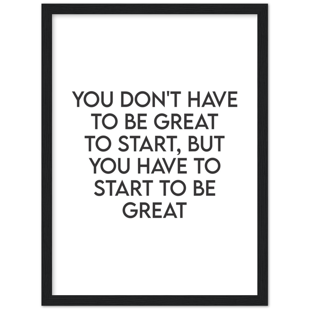 20_ Affiche You don't have to be great to start