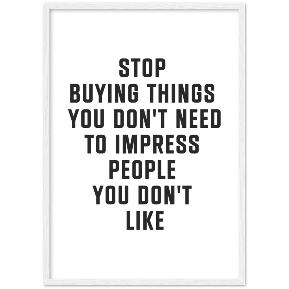21_ Affiche Stop buying things