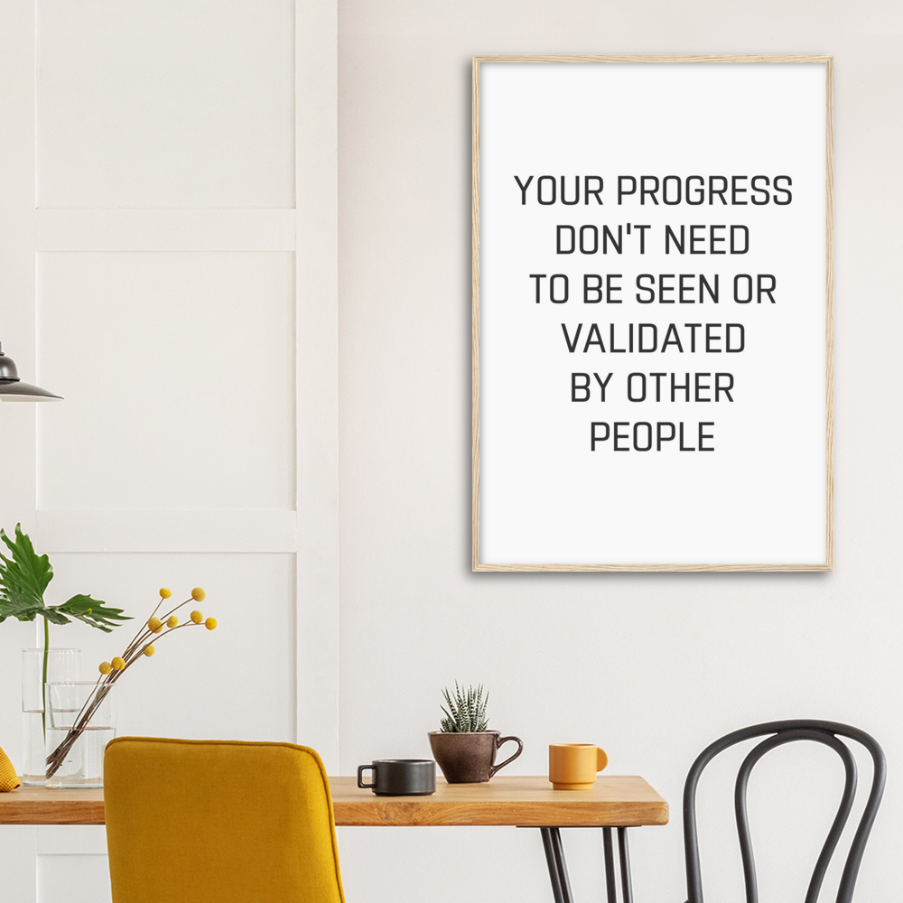 21_ Affiche Your progress don't need to be seen