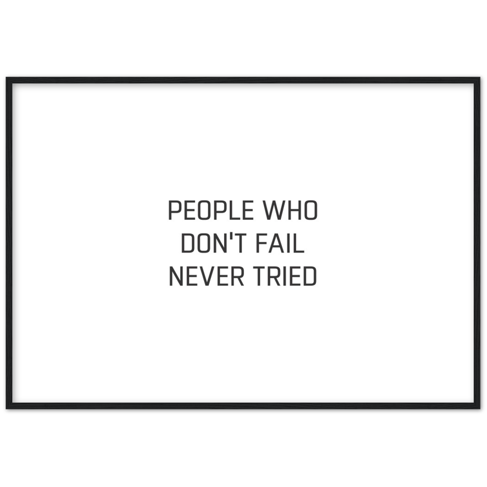 23_ Affiche People who don't fail never tried