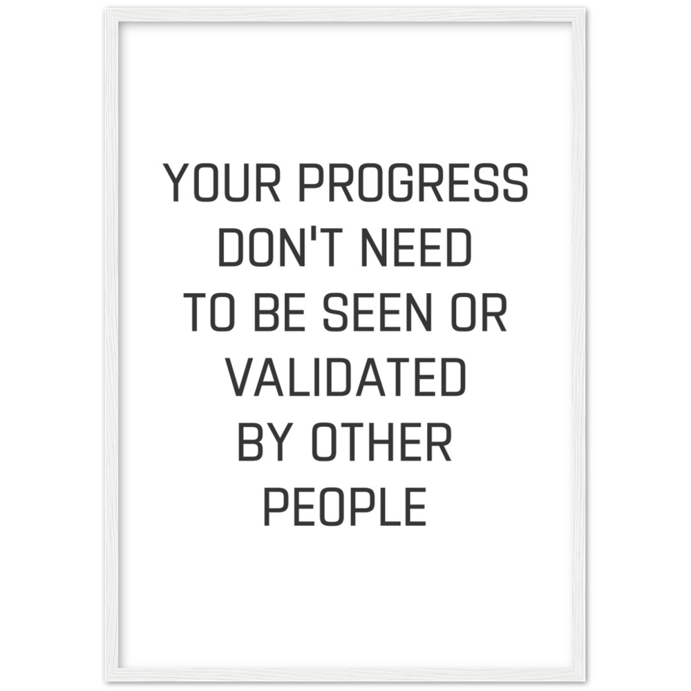 23_ Affiche Your progress don't need to be seen
