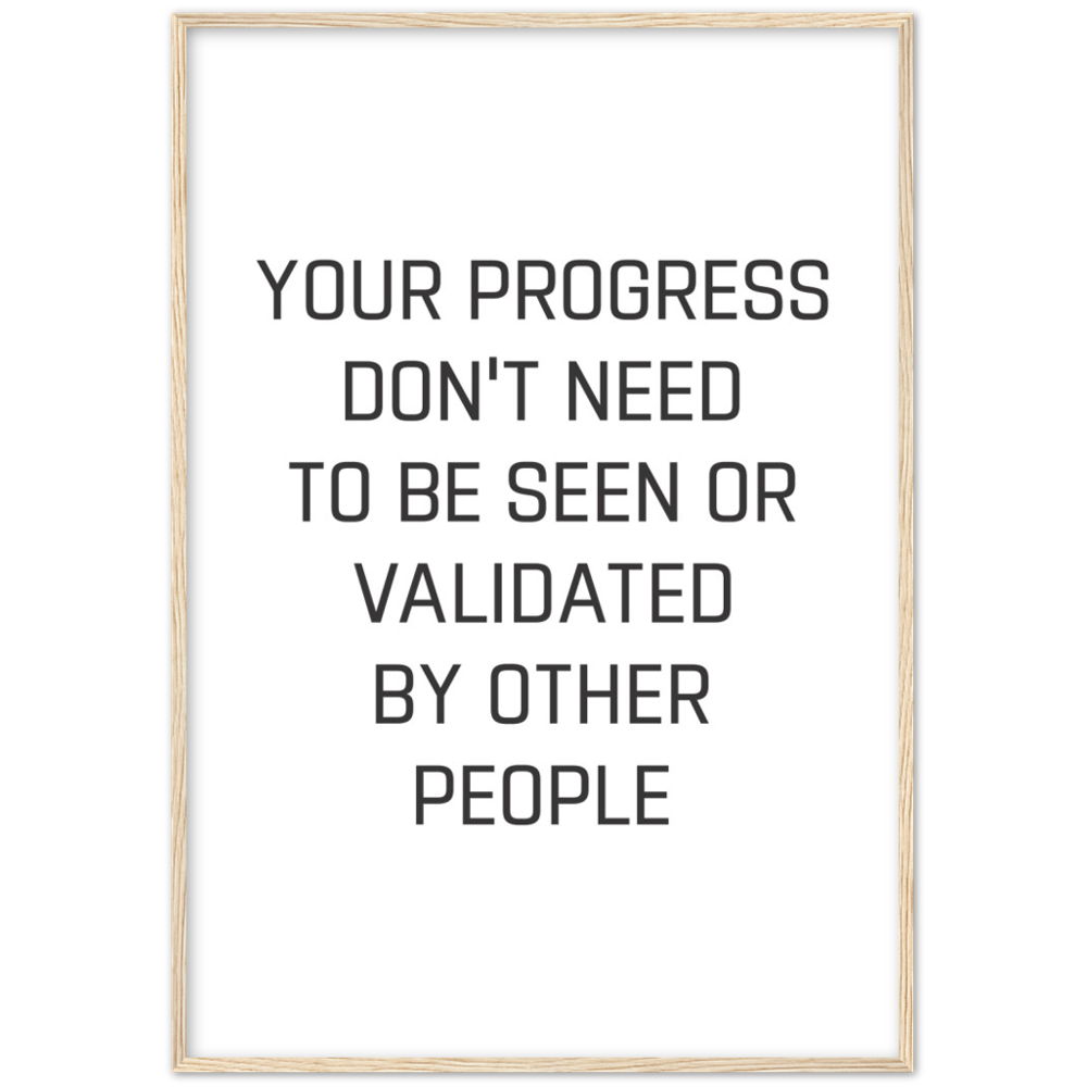24_ Affiche Your progress don't need to be seen