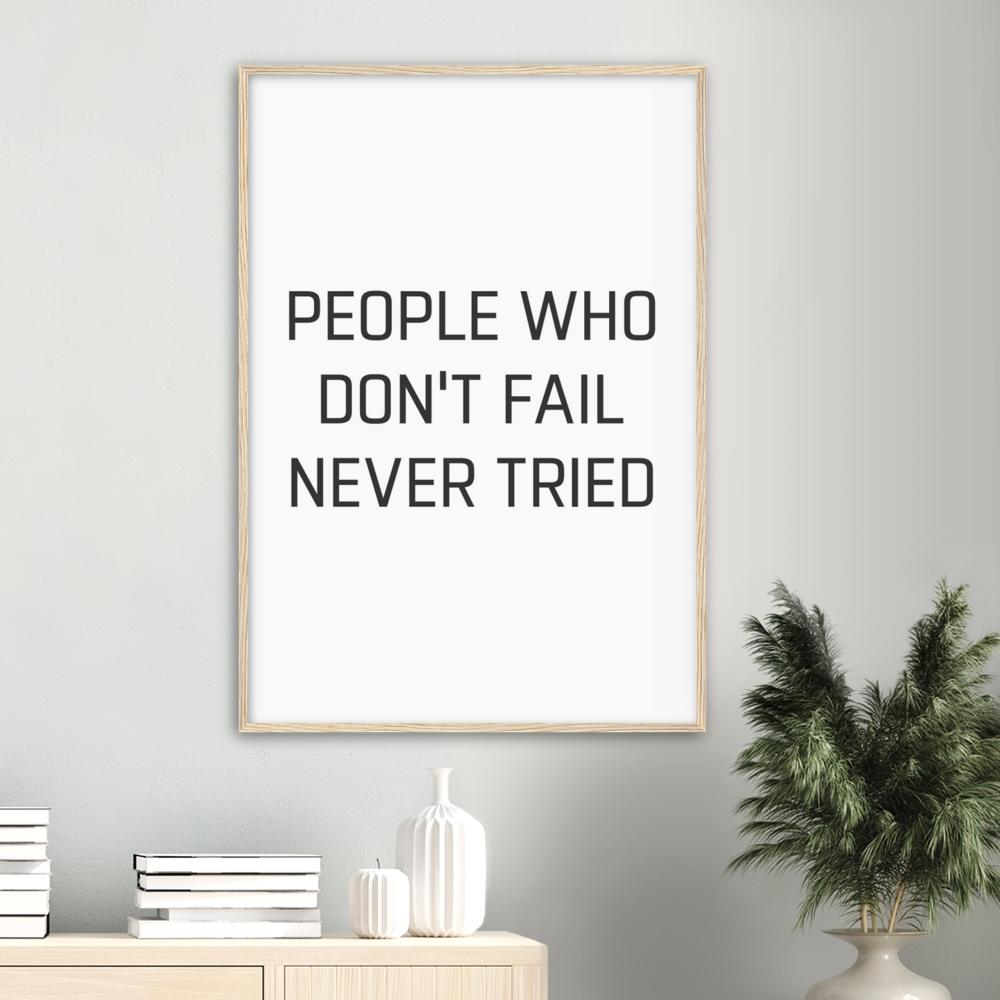 26_ Affiche People who don't fail never tried