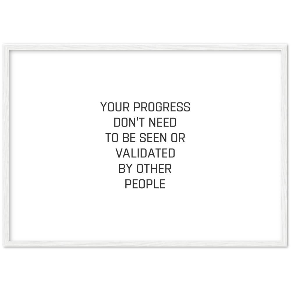 27_ Affiche Your progress don't need to be seen