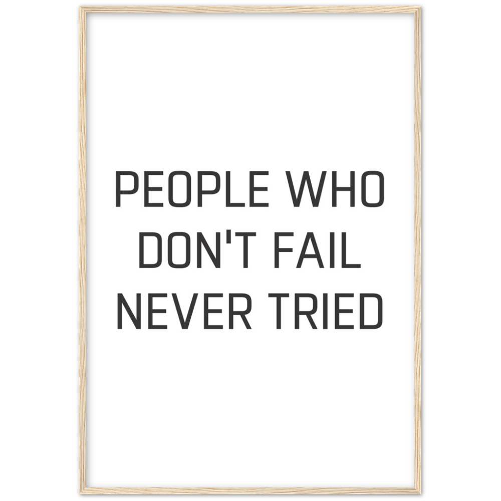 28_ Affiche People who don't fail never tried