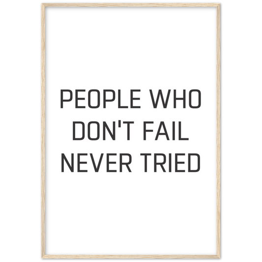 28_ Affiche People who don't fail never tried