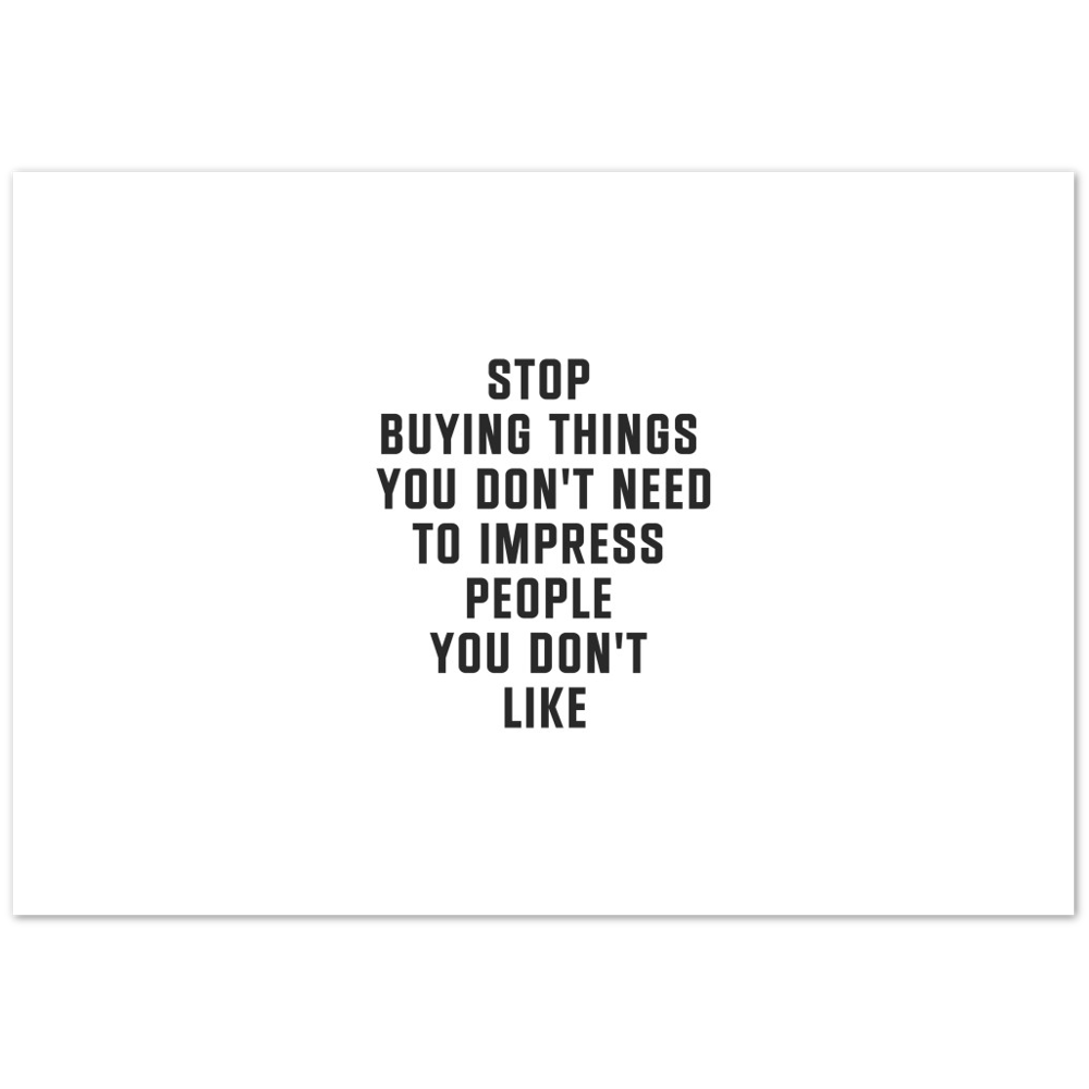 30_ Affiche Stop buying things