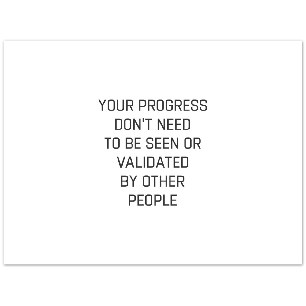 30_ Affiche Your progress don't need to be seen