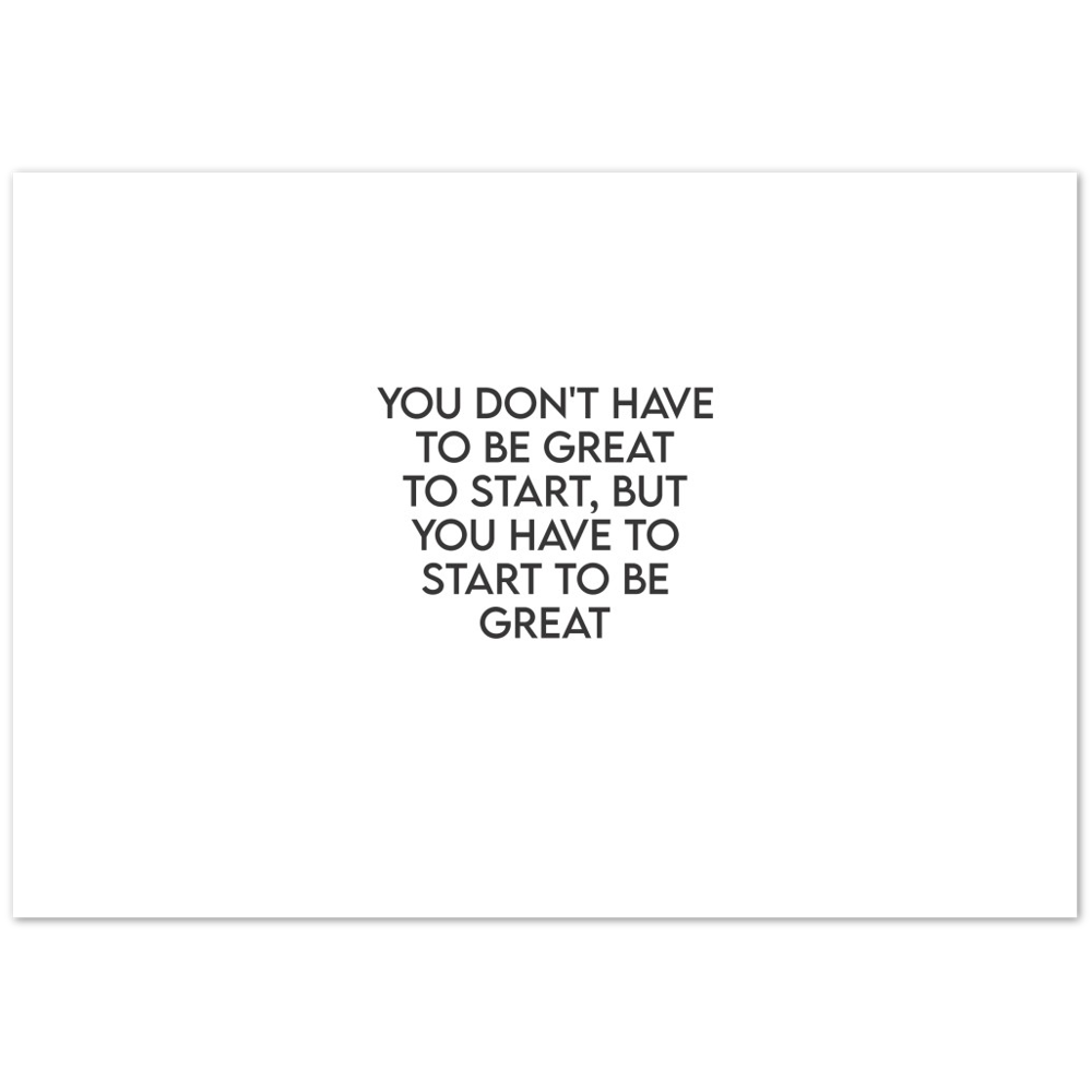 31_ Affiche You don't have to be great to start