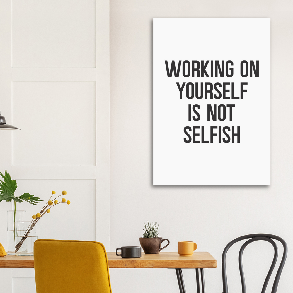 32_ Affiche Working on yourself is not selfish