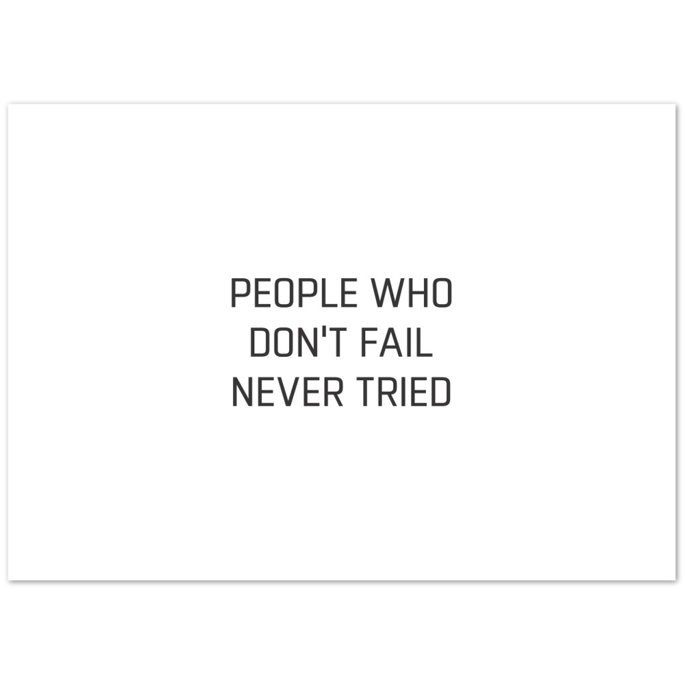 33_ Affiche People who don't fail never tried