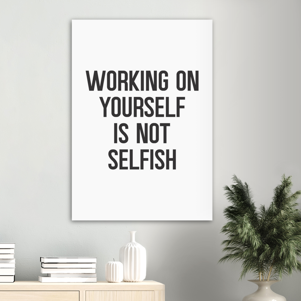 33_ Affiche Working on yourself is not selfish