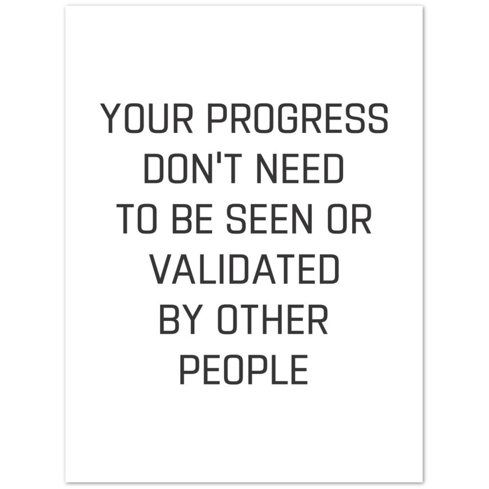 33_ Affiche Your progress don't need to be seen