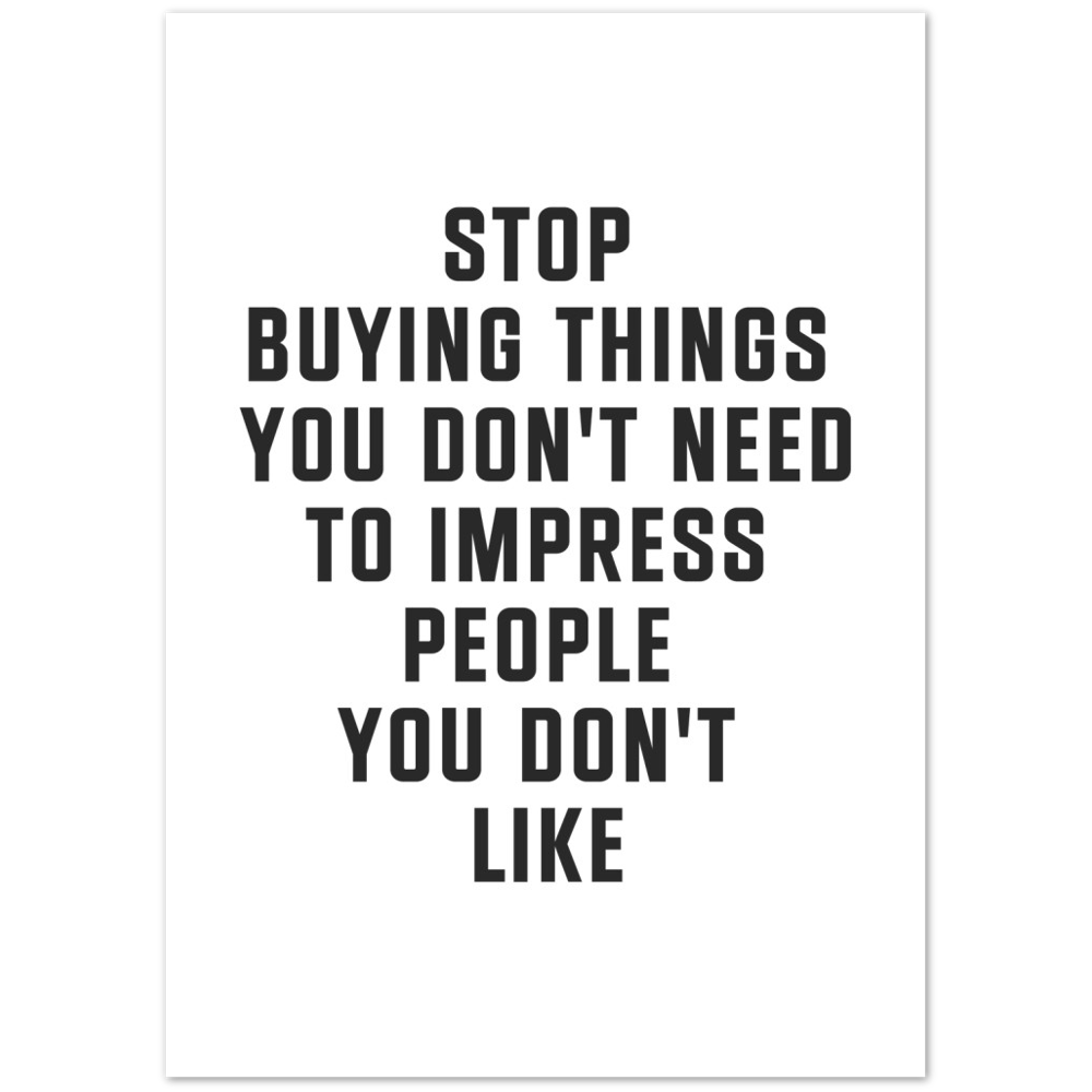 34_ Affiche Stop buying things
