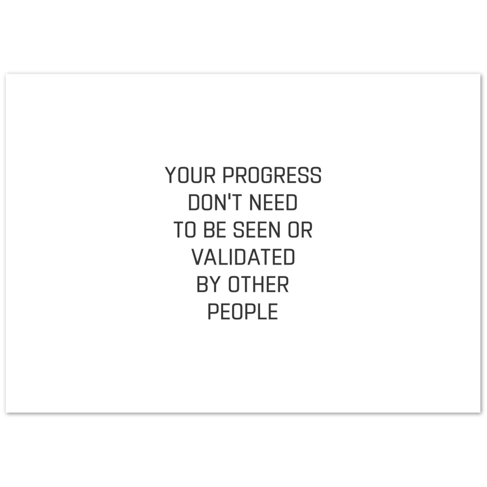 34_ Affiche Your progress don't need to be seen