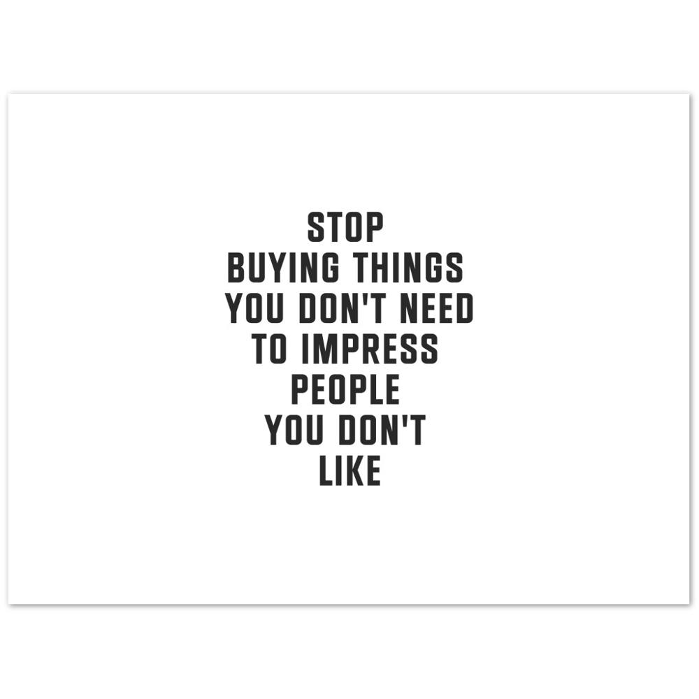 35_ Affiche Stop buying things