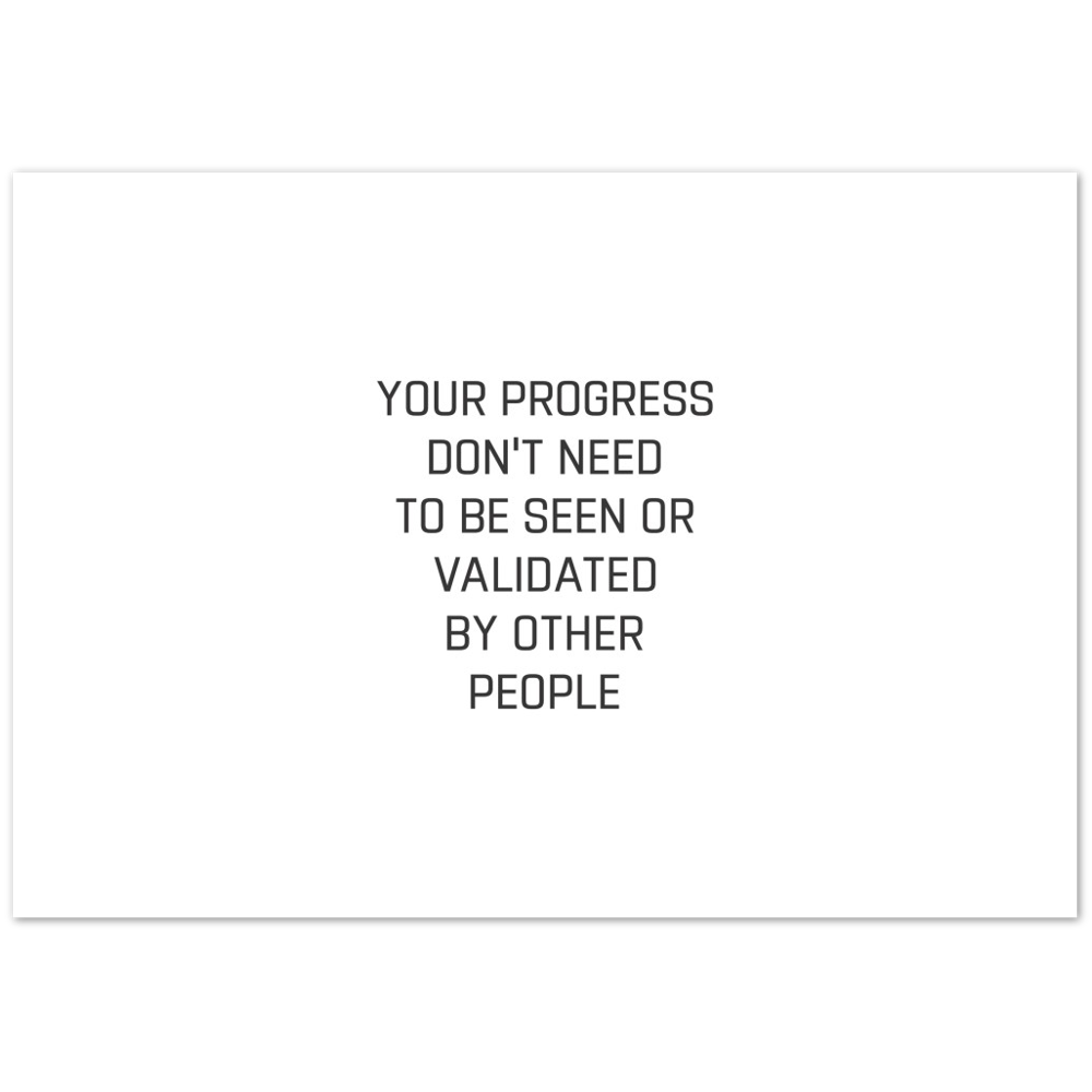 36_ Affiche Your progress don't need to be seen