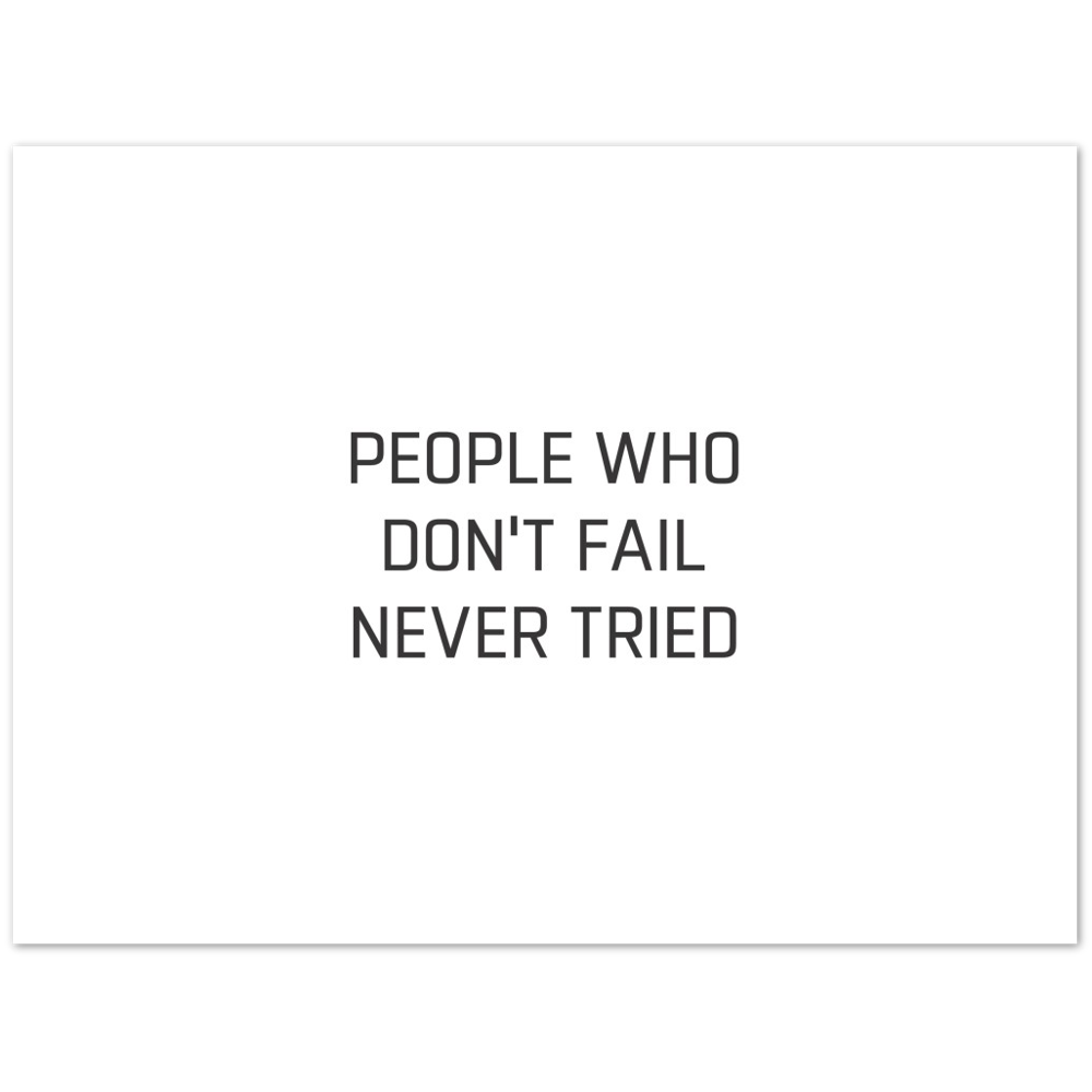 37_ Affiche People who don't fail never tried