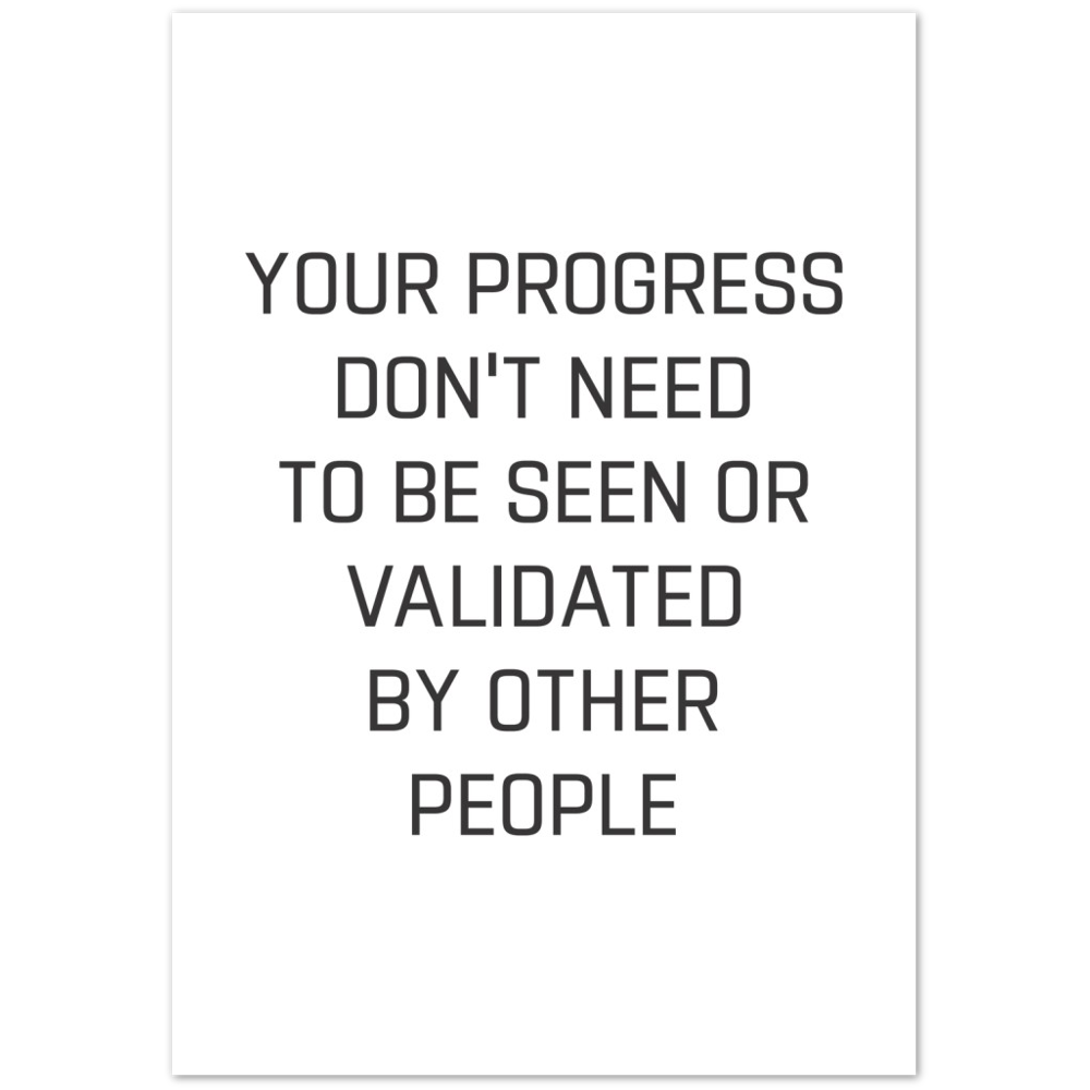38_ Affiche Your progress don't need to be seen