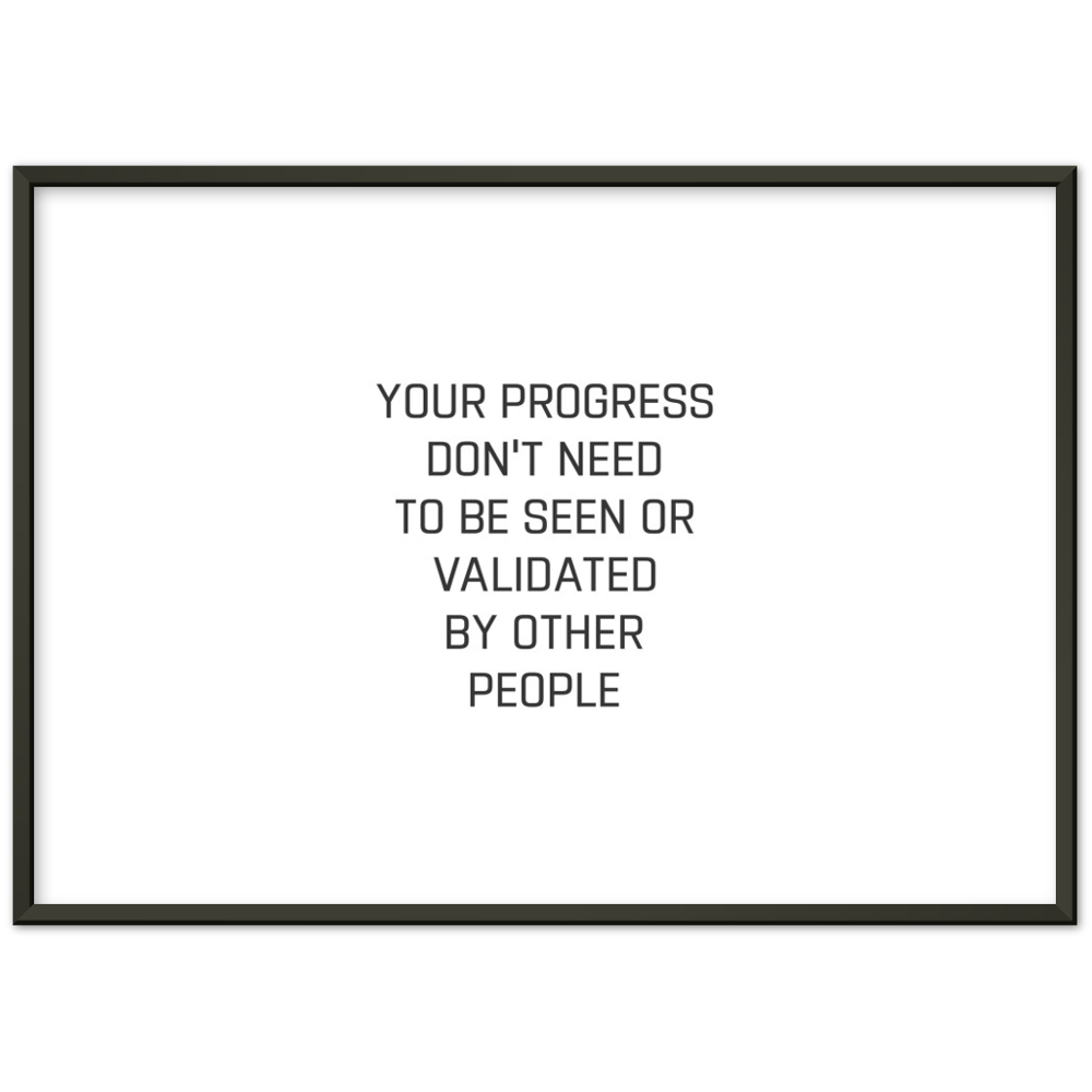 3_ Affiche your progress don't need to be seen