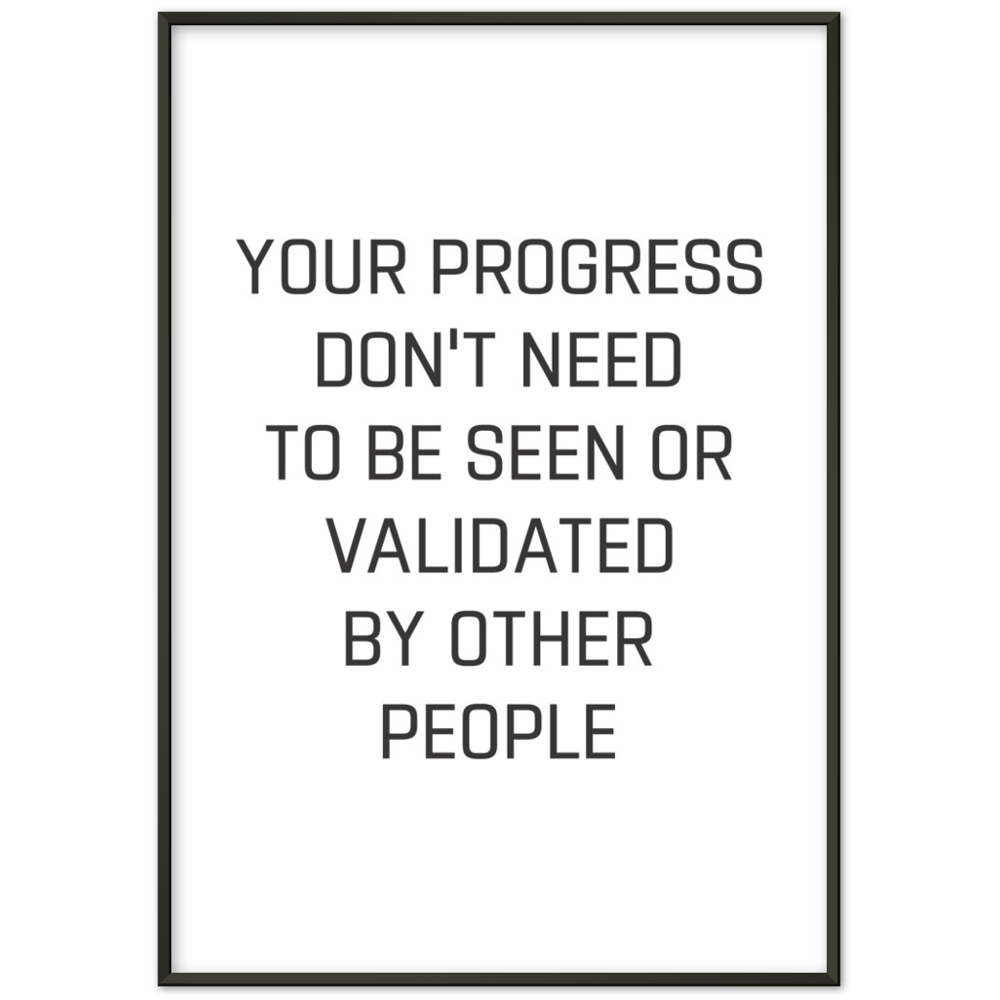 4_ Affiche your progress don't need to be seen