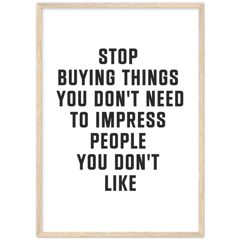 9_ Affiche Stop buying things