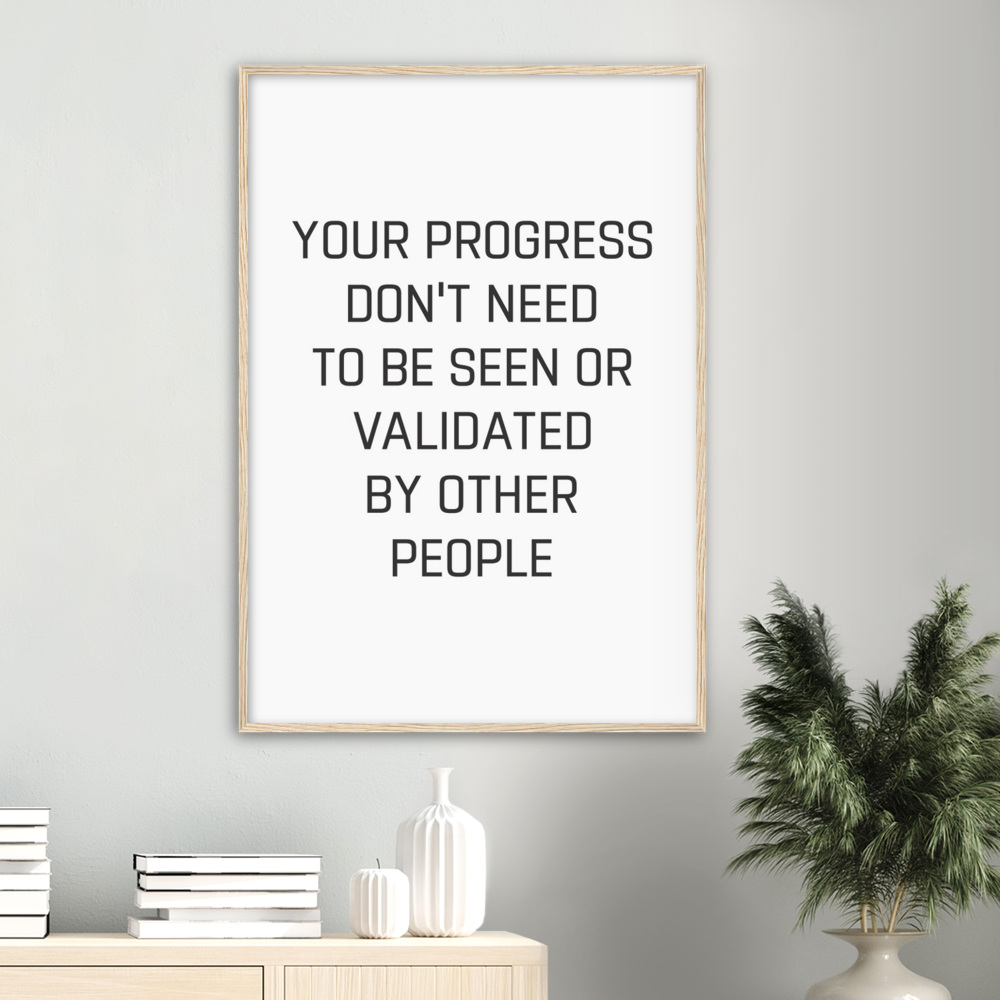 9_ Affiche Your progress don't need to be seen